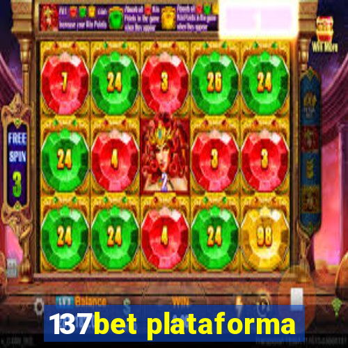 137bet plataforma